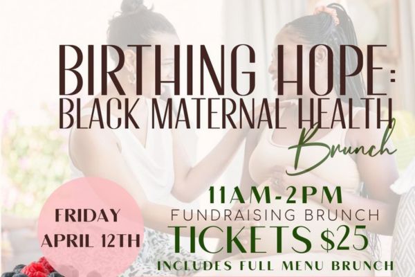 Birthing Hope Black Maternal Health Brunch