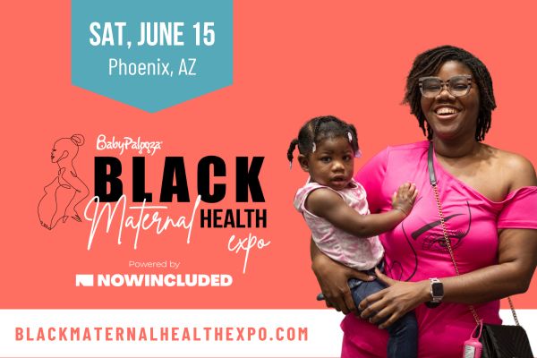 Black Maternal Health Expo Phoenix June 15