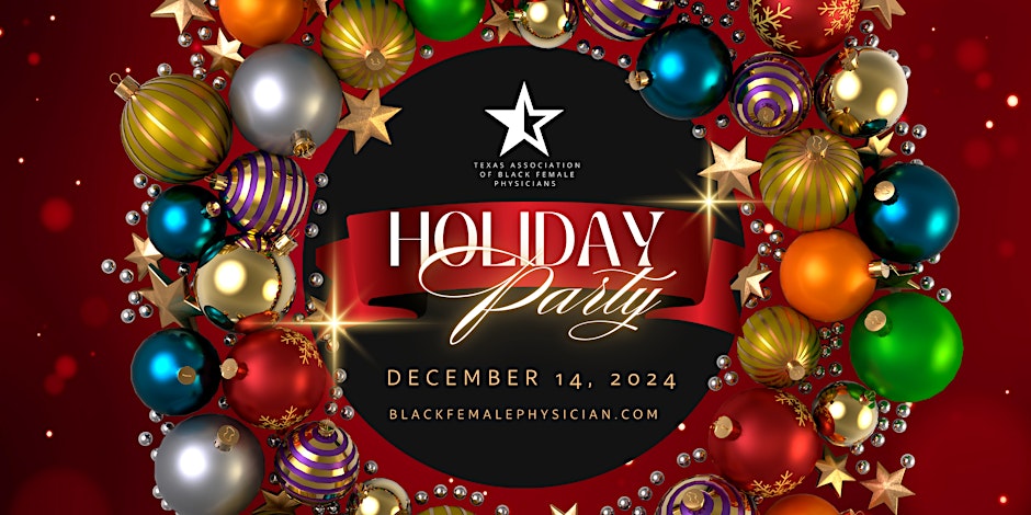 Texas Association of Black Female Physicians Annual Christmas Party